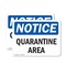 Signmission Quarantine Area, 18 in W x Rectangle, Plastic OS-2PACK-NS-P-1218-L-17934 - alternate 1